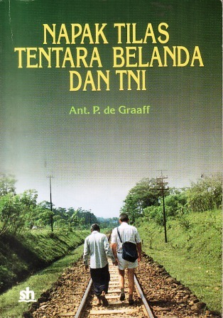 NAPAK TILAS TENTARA BELANDA DAN TNI